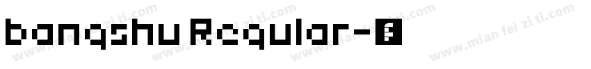 bangshu Regular字体转换